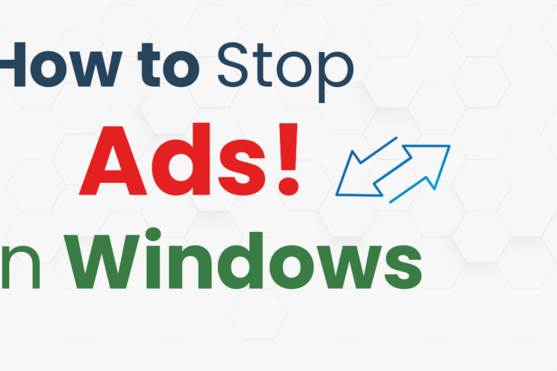 How to Remove Ads and Turn Off Recommendations in Windows 11/10